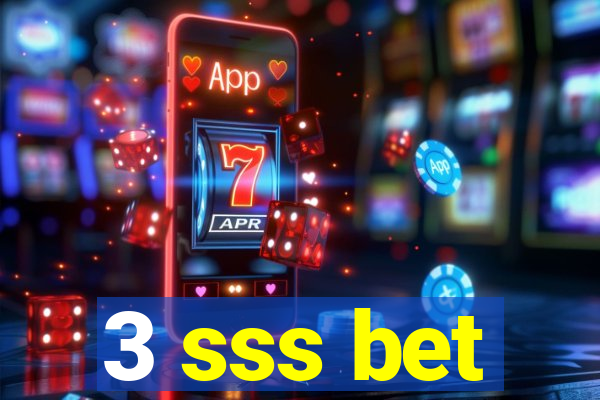 3 sss bet